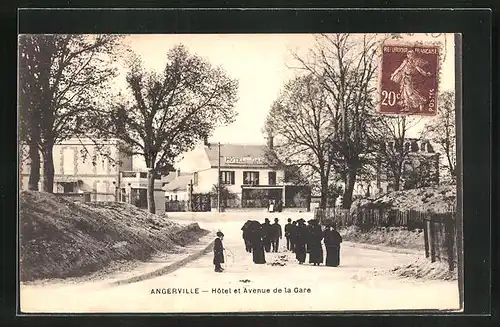 AK Angerville, Hôtel et Avenue de la Gare