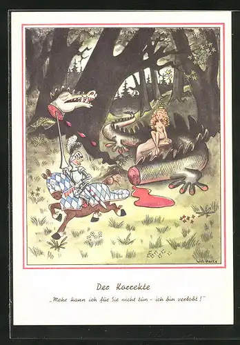 Künstler-AK Will Halle: Der Korrekte, Mehr kann ich für Sie nicht tun - ich bin verlobt!, Ritter und Drache