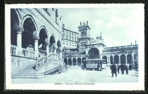 AK Udine, Piazza Vittorio Emanuele und Strassenbahn