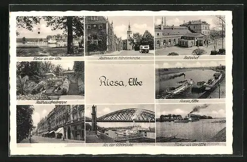 AK Riesa a. d. Elbe, Bahnhof, Rathaus, Elbbrücke