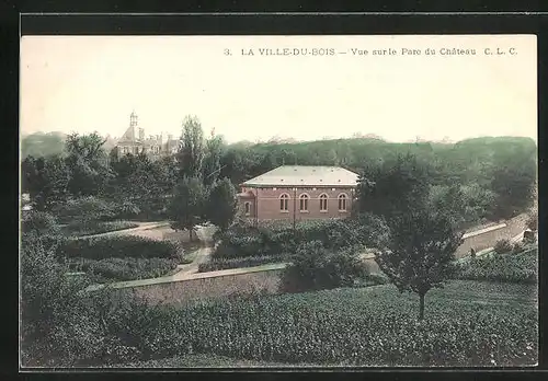 AK La Ville-Du-Bois, Vue sur le Parc du Château
