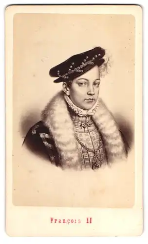 Fotografie E. Neurdein, Paris, Portrait König Francois II. von Frankreich, erster Mann von Maria Stuart