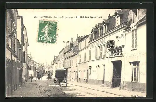 AK Étampes, La Rue St Jacques et l`Hôtel des Trois Rois