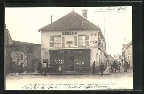 AK Ballancourt, Ancienne Porte de Ferme, Et garnde Rue de la Gare, N° 2