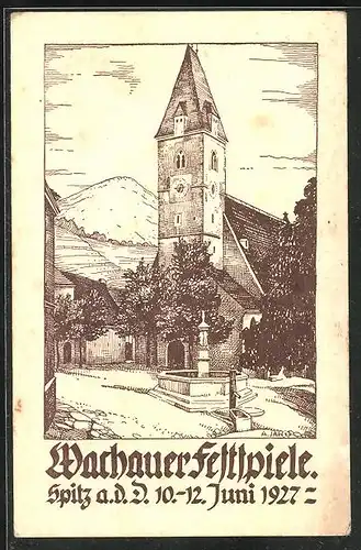 Künstler-AK Spitz a. d. Donau, Wachauer Festspiele 1927, Brunnen mit Kirchturm