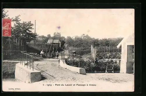 AK Igny, Pont du Lavoir et Passage à niveau