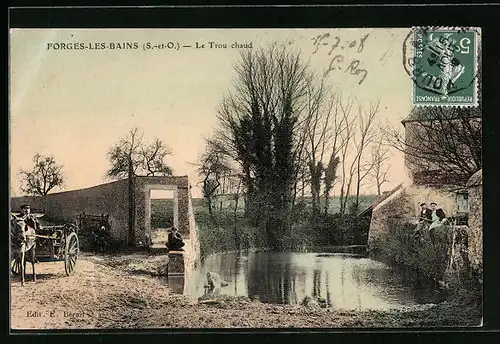 AK Forges-les-Bains, Le Trou chaud