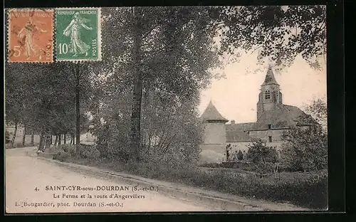 AK Saint-Cyr-sous-Dourdan, la Ferme et la route d'Angervillers