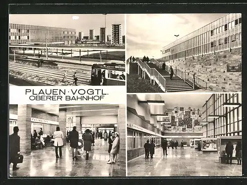 AK Plauen / Vogtl., Oberer Bahnhof, Aussen- und Innenansichten