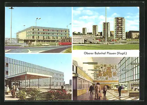 AK Plauen / Vogtl., Oberer Bahnhof, Aussen- und Innenansichten