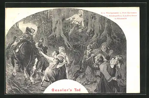 AK Schiller's Wilhelm Tell, Gessler's Tell, Wandgemälde v. Prof. Bachmann i. d. Tellskapelle in Küssnacht