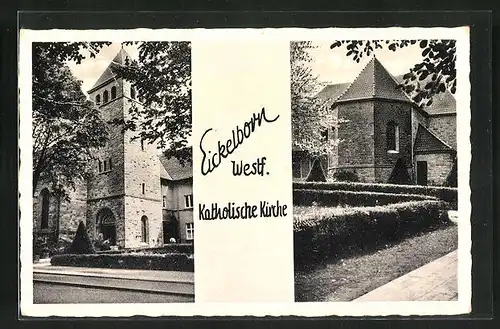 AK Eickelborn in Westf., zwei Ansichten der Katholischen Kirche