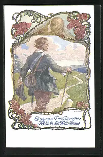 Künstler-AK W. Braun: junger Mann zieht in die Welt hinaus