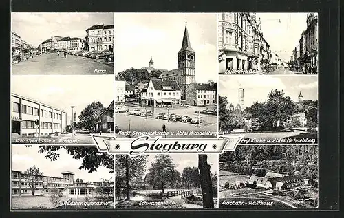 AK Siegburg, Marktplatz, Servatiuskirche und Abtei Michaelsberg, Kaiserstrasse, Evgl. Kirche, Mädchengymnasium