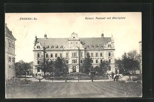 AK Zwickau i. Sa., das kaiserliche Postamt mit dem Albertplatz