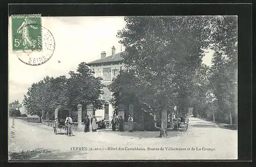 AK Yerres, Hôtel des Camaldules, Routes de Villecresnes et de La Grange