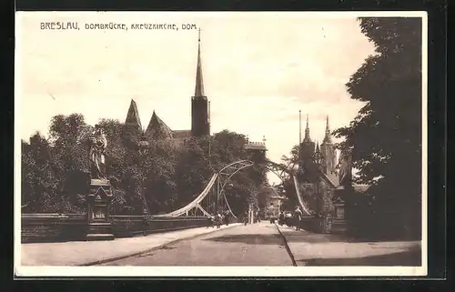 AK Breslau, Dombrücke, Kreuzkirche, Dom