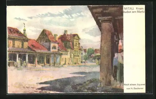 Künstler-AK Mitau, Krambuden am Markt