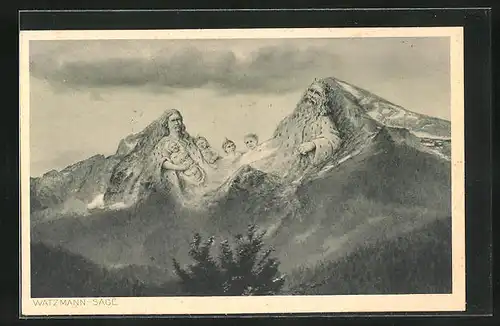 AK Watzmann-Sage, König Watzmann mit Familie, Berggesichter