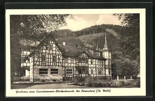 AK Sitzendorf / Thür. Wald, Gasthaus zum Eisenhammer-Blockschmiede