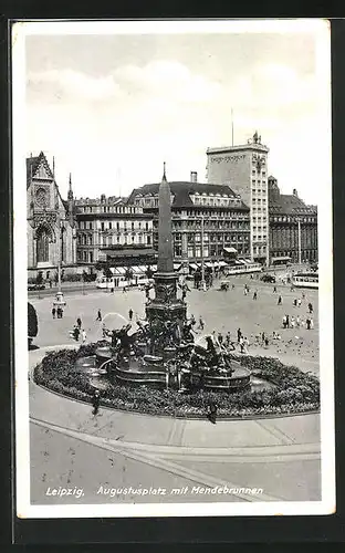 AK Leipzig, Augustusplatz mit Mendebrunnen