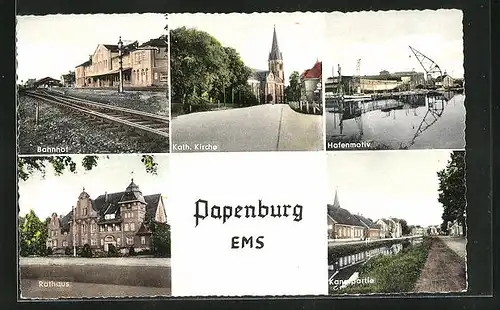 AK Papenburg / Ems, Rathaus, Bahnhof, kath. Kirche, Hafen