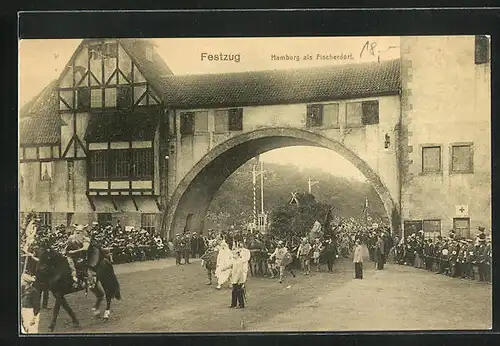 AK Hamburg, 16. Deutsches Bundesschiessen 1909, Festzug, Hamburg als Fischerdorf