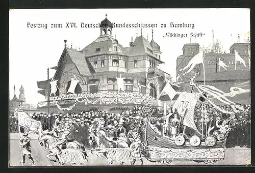 AK Hamburg, Festzug zum XVI. Deutschen Bundesschiessen 1909, Wikkinger Schiff