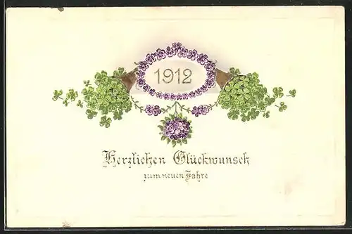 Präge-AK Glückwunsch zum neuen Jahre, Jahreszahl 1912, Veilchenkranz