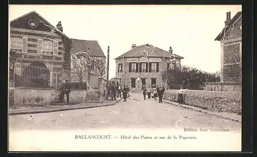 AK Ballancourt, Hôtel des Postes et rue de la Papeterie