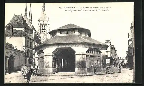 AK Dourdan, La Halle construite en 1223 et l`Eglise St.-Germain