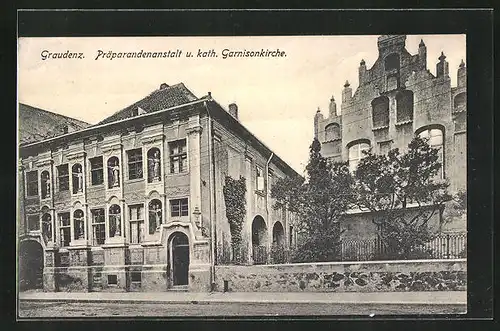 AK Graudenz / Grudziadz, Präparandenanstalt u. kath. Garnisonkirche