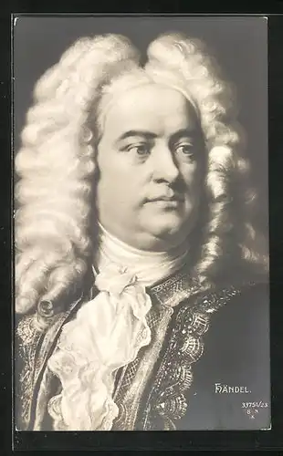 AK Georg Friedrich Händel, Komponist, 1685-1759