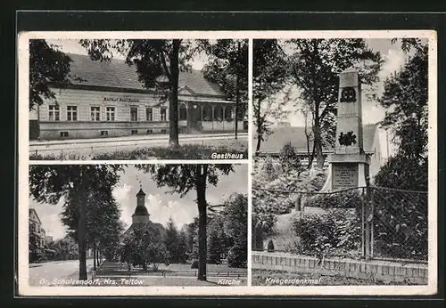 AK Gr. Schulzendorf /Krs. Teltow, Gasthaus, Kirche, Kriegerdenkmal