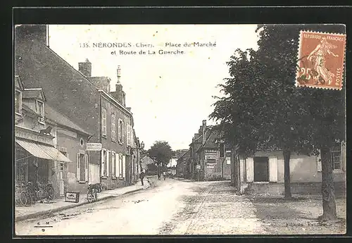 AK Nérondes /Cher, Place du Marché et Toute de la Guerche
