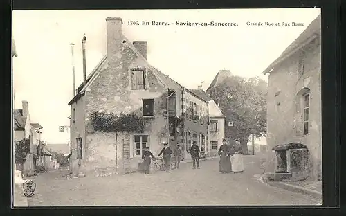 AK Savigny-en-Sancerre, Grande Rue et Rue Basse