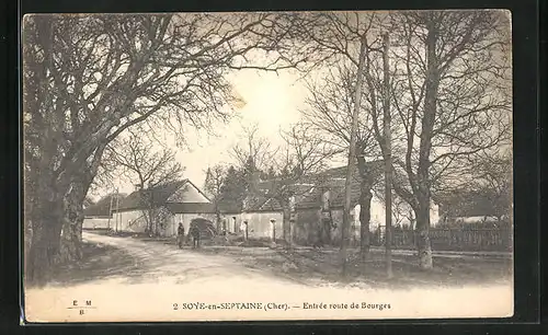 AK Soye-en-Septaine, Entrée route de Bourges