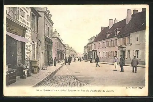 AK Sancoins, Hôtel Brisson et Rue du Faubourg de Nevers