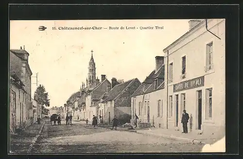AK Châteauneuf-sur-Cher, Route de Levet, Quartier Tivol