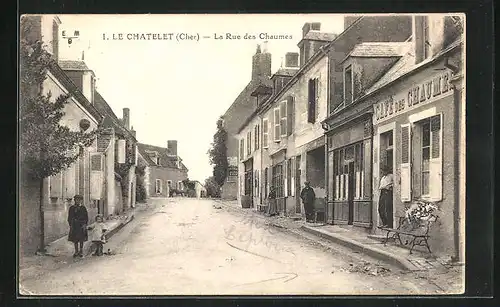 AK Le Châtelet, La Rue des Chaumes, Strassenpartie