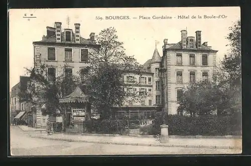 AK Bourges, Hôtel de la Boule-d`Or, Place Gordaine