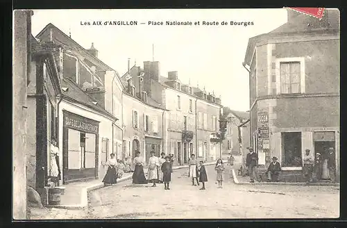AK Les Aix d`Angillon, Place Nationale et Route de Bourges