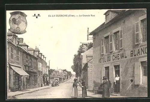 AK La Guerche, La Grande Rue, Hôtel du Cheval blanc
