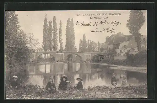 AK Châteauneuf-sur-Cher, Le Vieux Pont