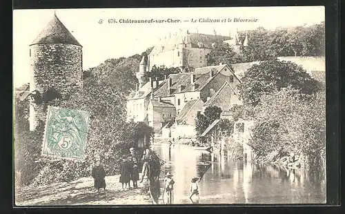 AK Châteauneuf-sur-Cher, Le Château et le Déversoir