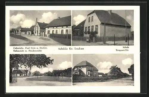 AK Schilda / Luckau, Torgauer Strasse, Kolonialwarengeschäft Paul Stein, Friedenseiche
