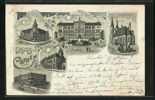 Mondschein-Lithographie Cöthen / Anhalt, Landes-Seminar, Höheres Technikum, Rathaus, Postamt