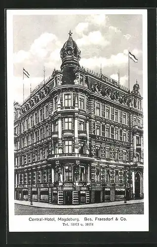 AK Magdeburg, Central-Hotel, Besitzer Fraesdorf & Co, Blick auf die Fassade des Hotels