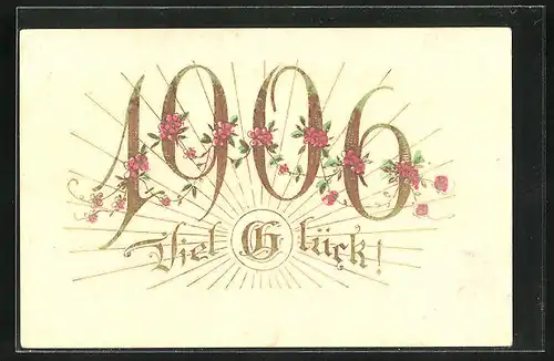 Präge-AK Neujahrsgruss, Jahreszahl 1906
