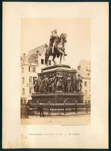 Fotografie Anselm Schmitz, Cöln, Ansicht Cöln, Friedrich Wilhelm Reiterstandbild um 1881